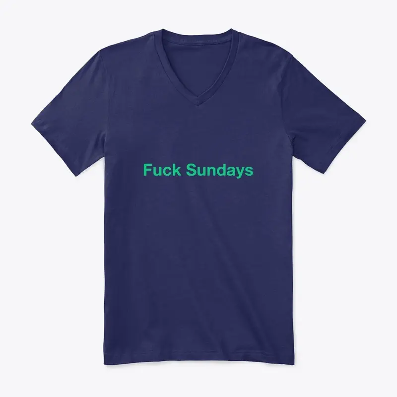 Fuck Sundays Basic